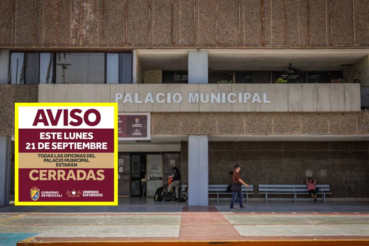 Ayuntamiento de Mexicali suspenderá actividades este lunes 21 de septiembre