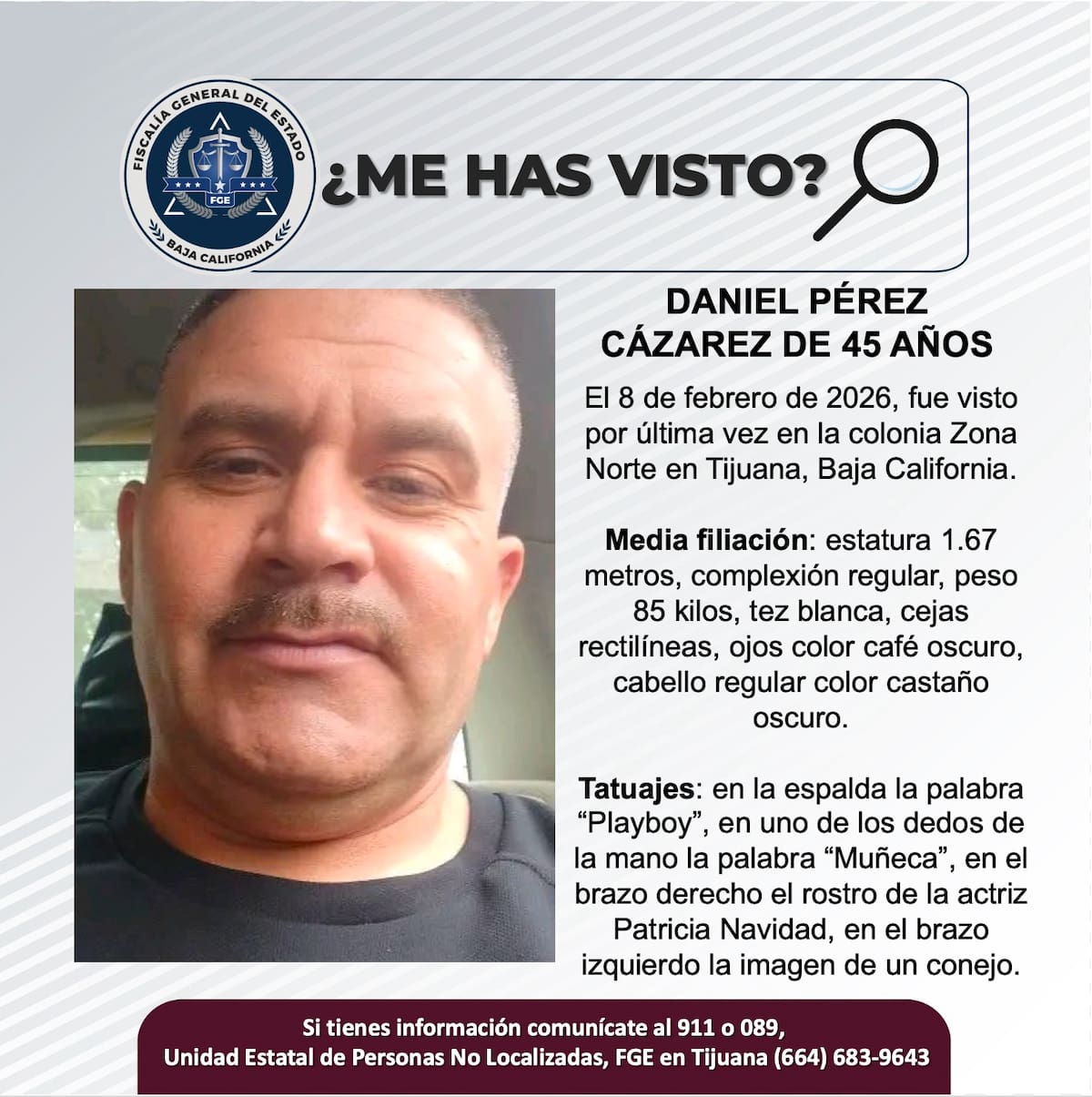 Fue visto por última vez el 8 de febrero de 2026.