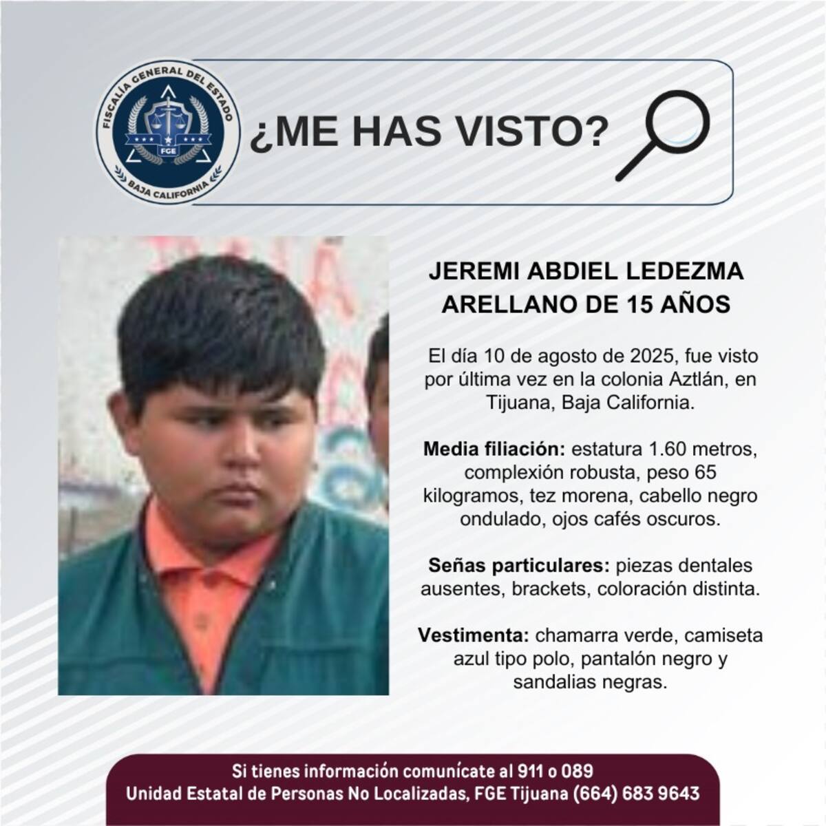 Fue visto por última vez el 10 de agosto de 2025