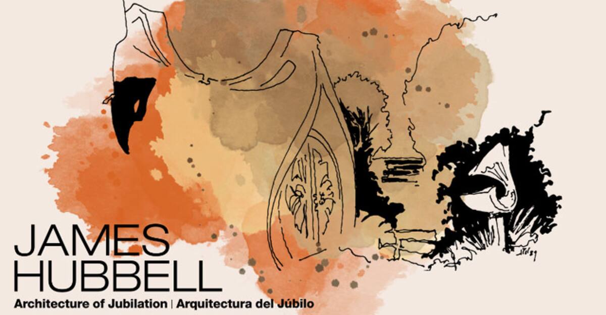 La exposición se denomina “James Hubbell: Arquitectura del júbilo".