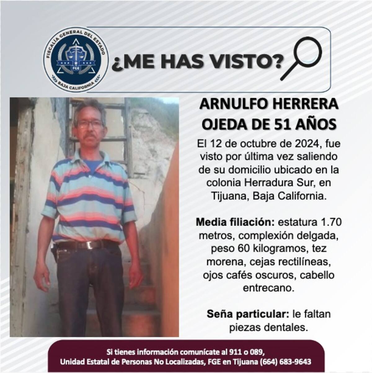Arnulfo Herrera Ojeda fue visto por última vez el 12 de octubre de 2024.