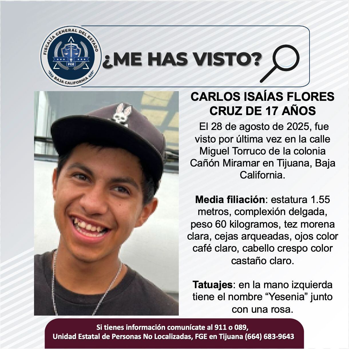 Fue visto por última vez el 28 de agosto de 2025.