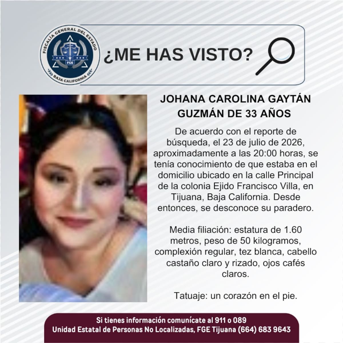 Fue vista por última vez el 23 de julio de 2026.