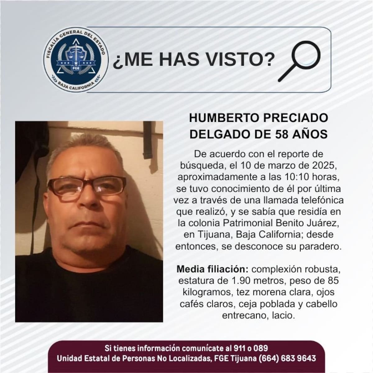 Fue visto por última vez el 10 de marzo de 2025.