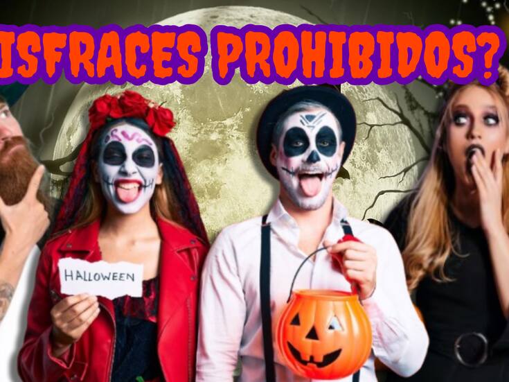 ¿Cuáles son, por qué y dónde estarán prohibidos estos disfraces para Halloween en México?