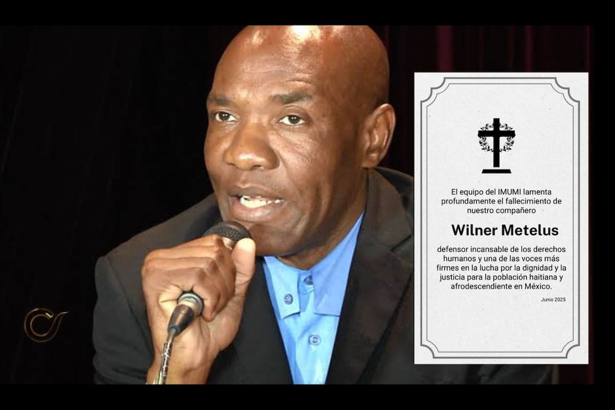 Fallece Wilner Metelus, destacado activista haitiano en México: Fiscalía confirma muerte por infarto