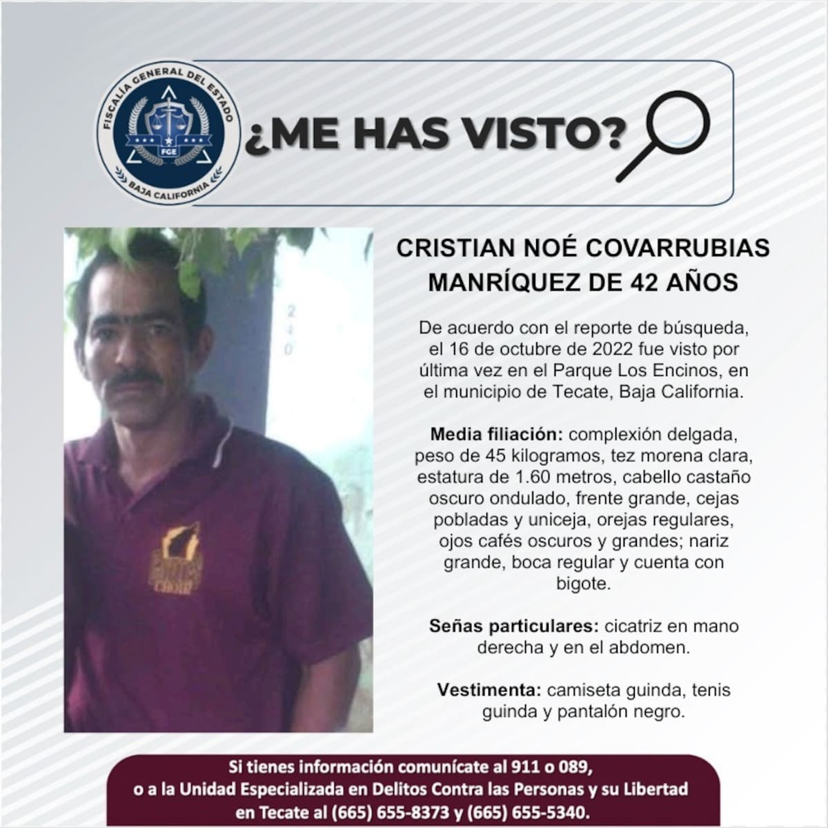 Fue visto por última vez el 16 de octubre de 2022.
