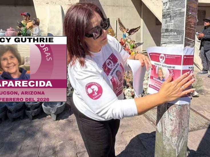 Madres Buscadoras de Sonora cruzan la frontera para apoyar en la búsqueda de Nancy Guthrie; solicitarán visa humanitaria a Estados Unidos