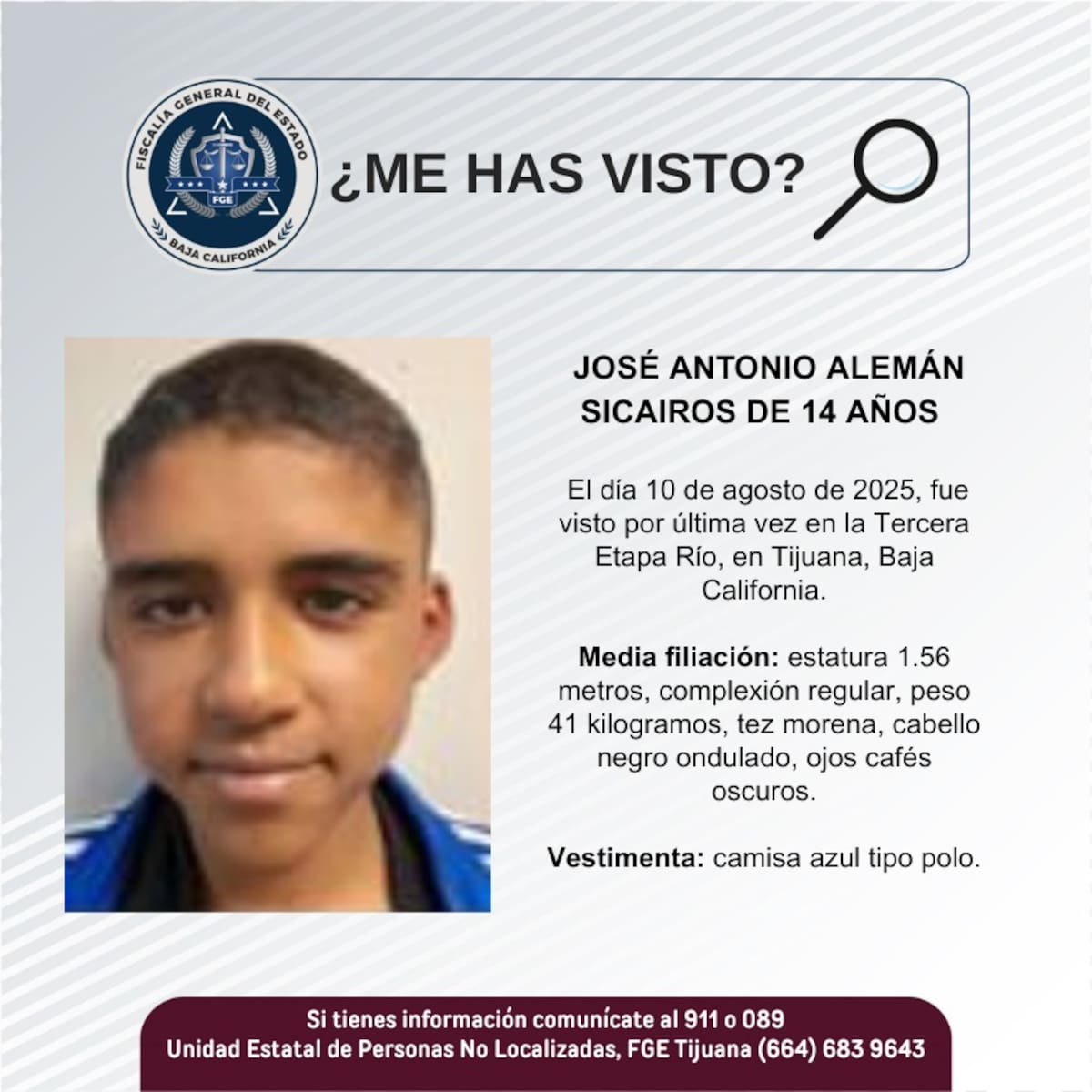 Fue visto por última vez el 10 de agosto de 2025.