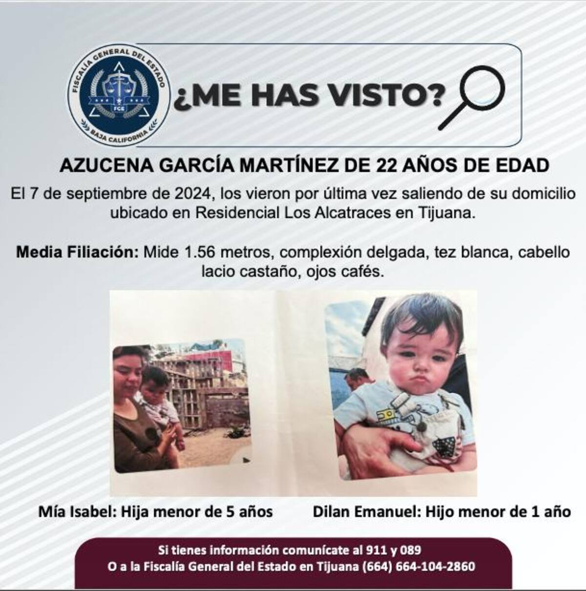 El pasado 7 de septiembre, fue vista por última vez junto a sus dos hijos Mía Isabel y Dilan Emanuel de 5 y 1 año.