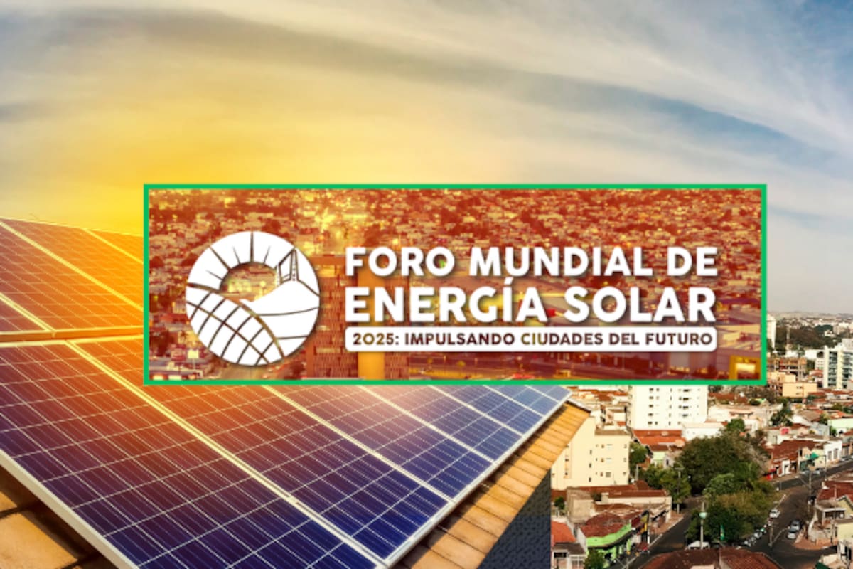 Foro Mundial de Energía Solar 2025 reúne en Hermosillo a expertos y empresarios de 15 países
