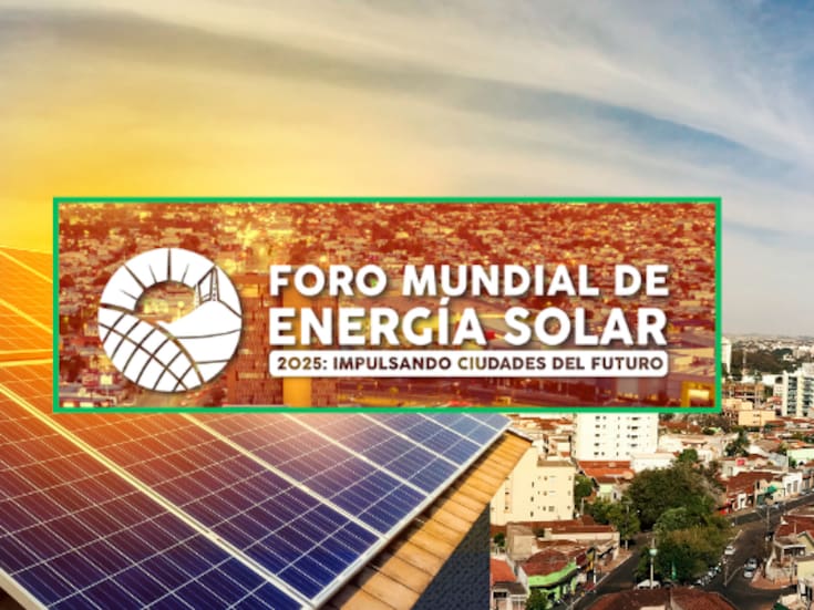 Foro Mundial de Energía Solar 2025 en Hermosillo destaca la importancia de la transición energética, la innovación social y la participación estudiantil en el ‘Climathon’
