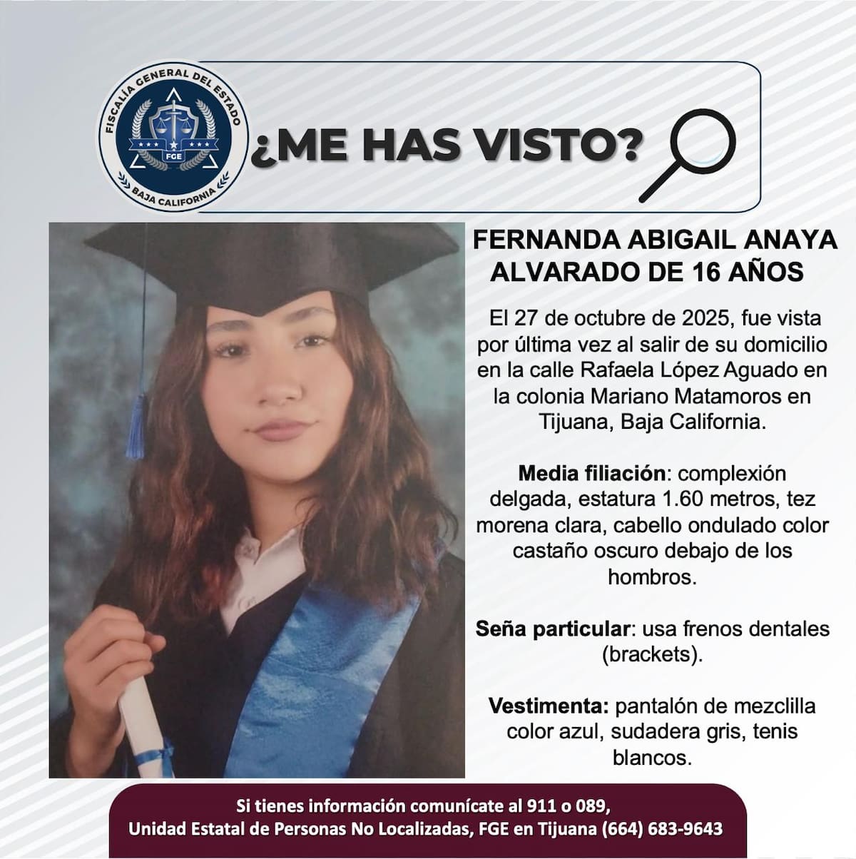 Fue vista por última vez el 27 de octubre de 2025.