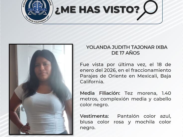 Buscan a Yolanda Judith Tajonar Ixba, adolescente de 17 años desaparecida en Mexicali