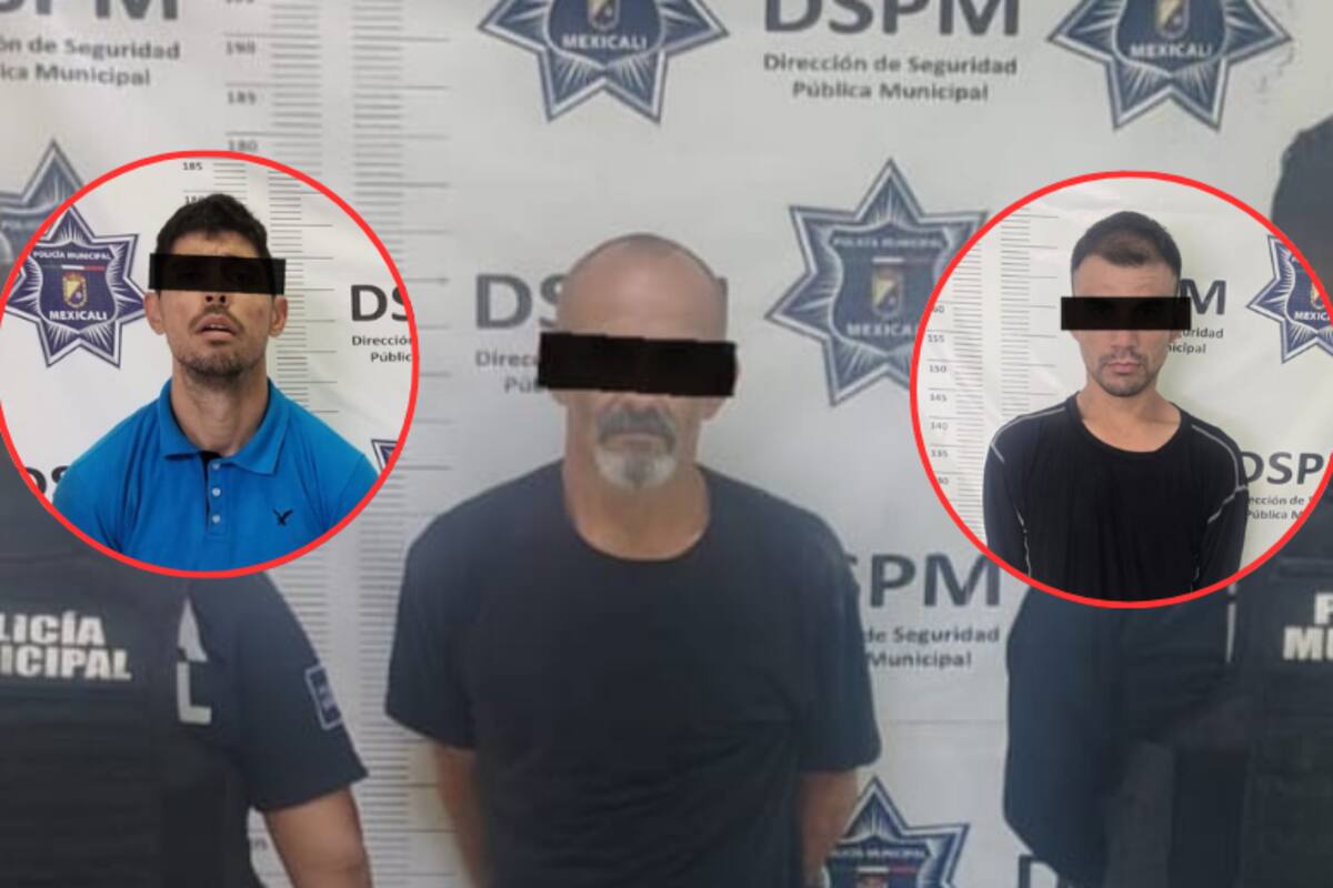 Caen tres personas con órdenes de aprehensión en Mexicali