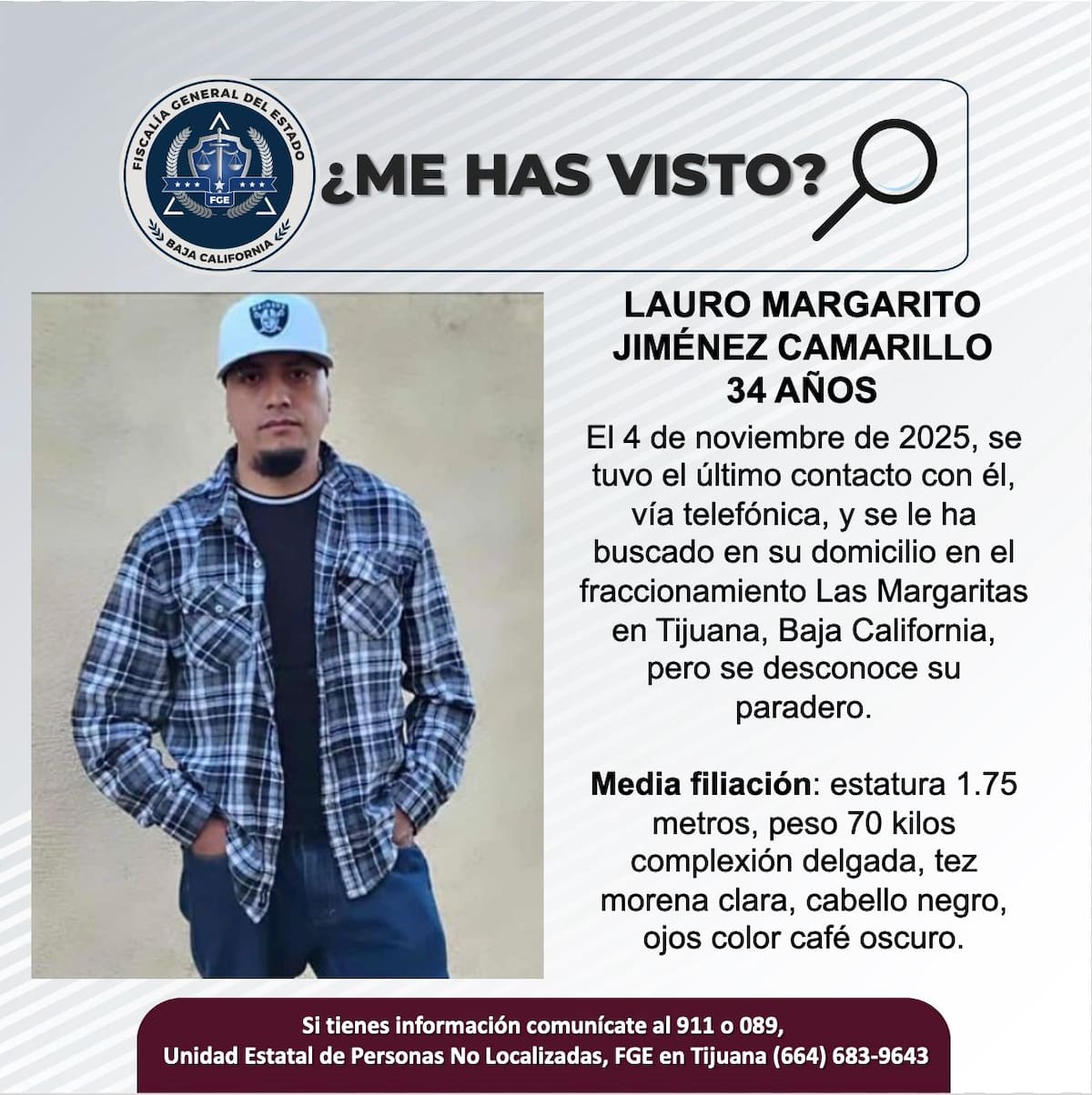 Fue visto por última vez el 4 de noviembre de 2025.