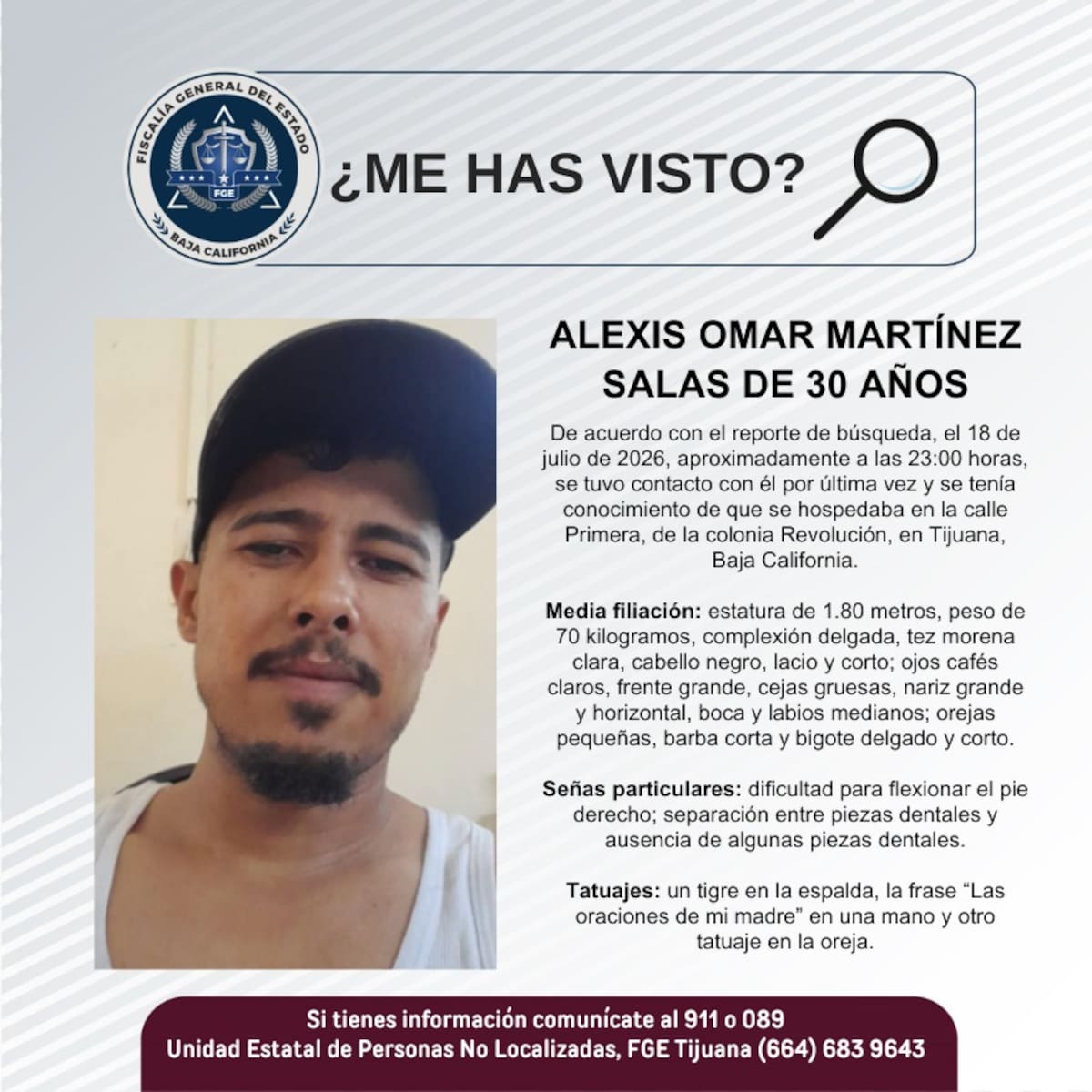 Fue visto por última vez el 18 de julio de 2026.