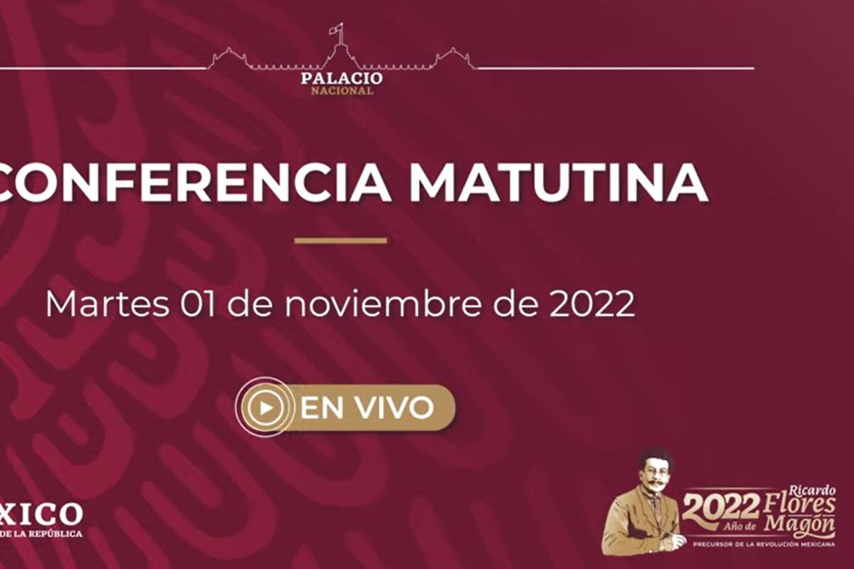 Mañanera de AMLO de hoy martes 1 de noviembre de 2022