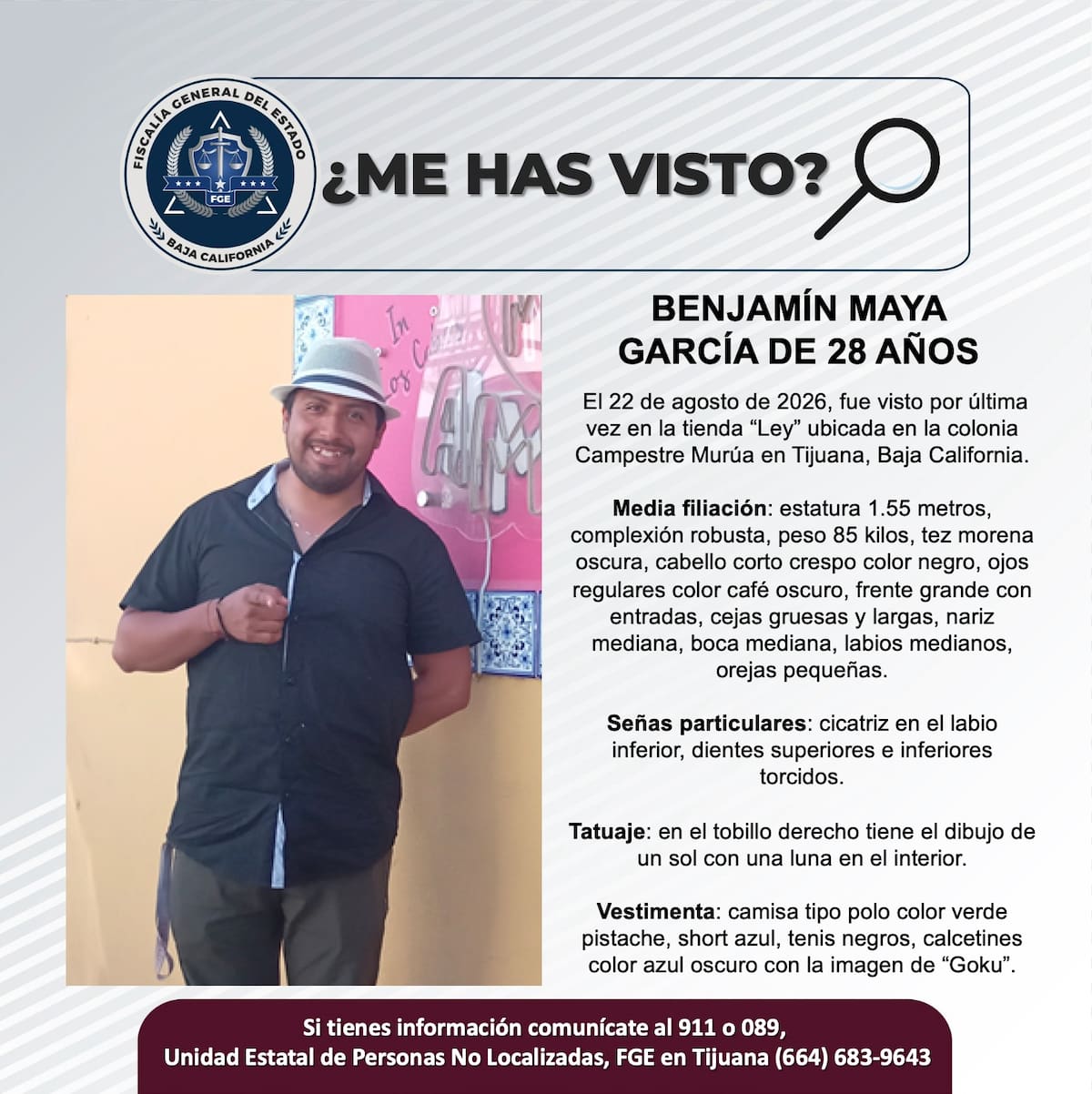 Fue visto por última vez el 22 de agosto de 2026.