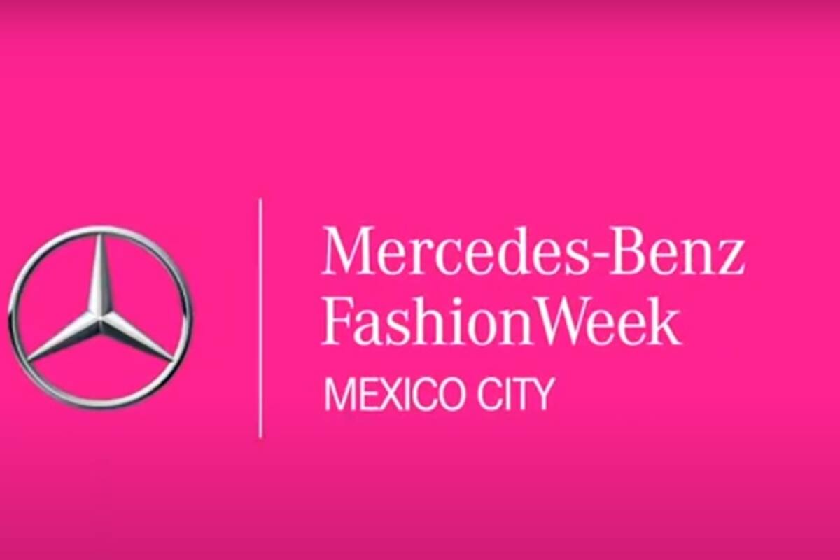 Mercedes-Benz Fashion Week México City ya tiene fecha