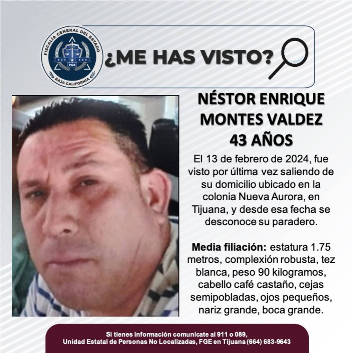Néstor Enrique Montes Valdez fue visto por última vez el 13 de febrero de 2024.