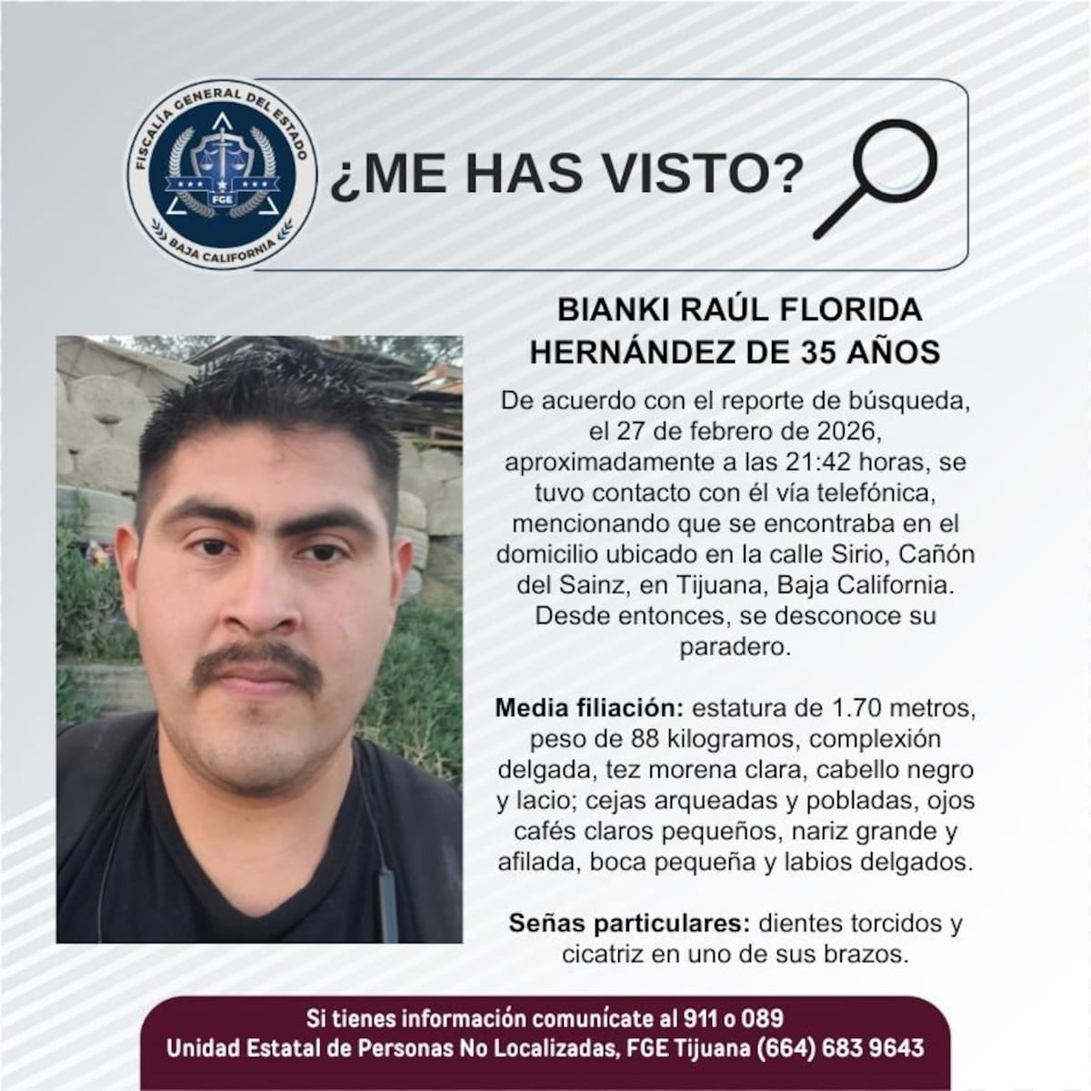 Fue visto por última vez el 27 de febrero de 2026.