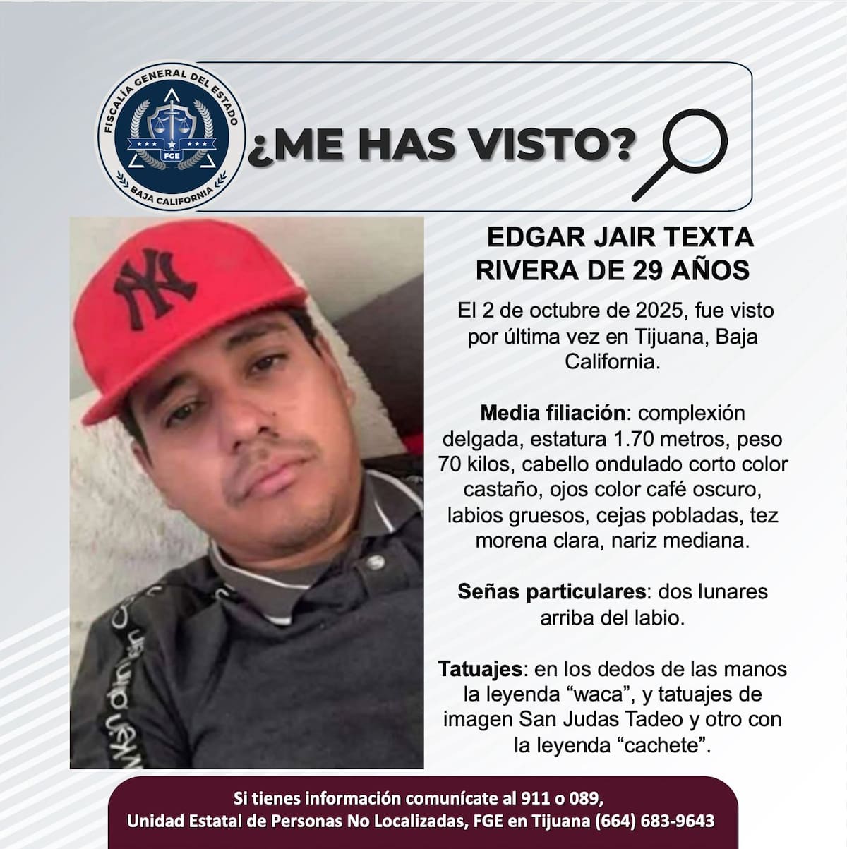 Fue visto por última vez  el 2 de octubre de 2025.