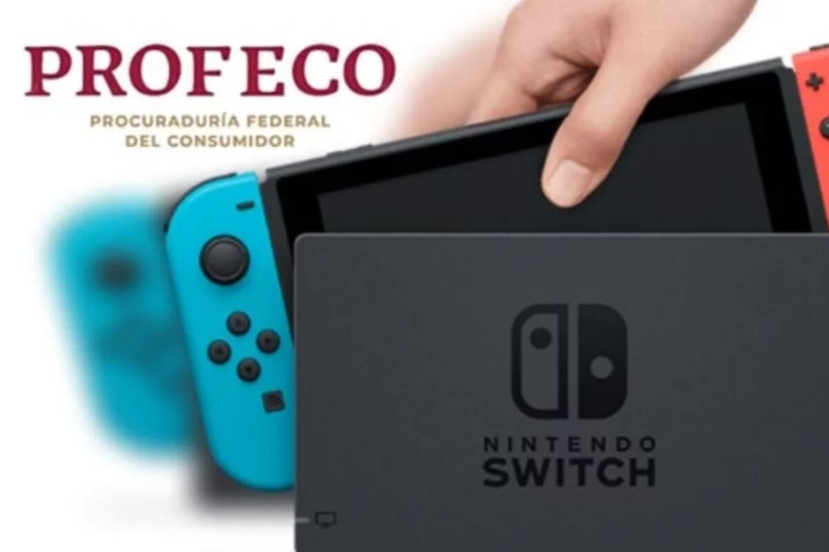 Ordenan a Profeco dar resultados de las quejas por Nintendo Switch