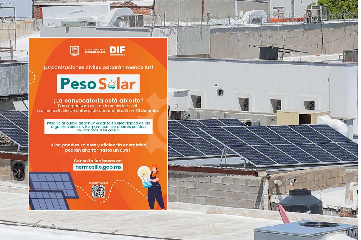 Invitan a asociaciones civiles a sumarse a Peso Solar en Hermosillo; podrán reducir costos con energía limpia