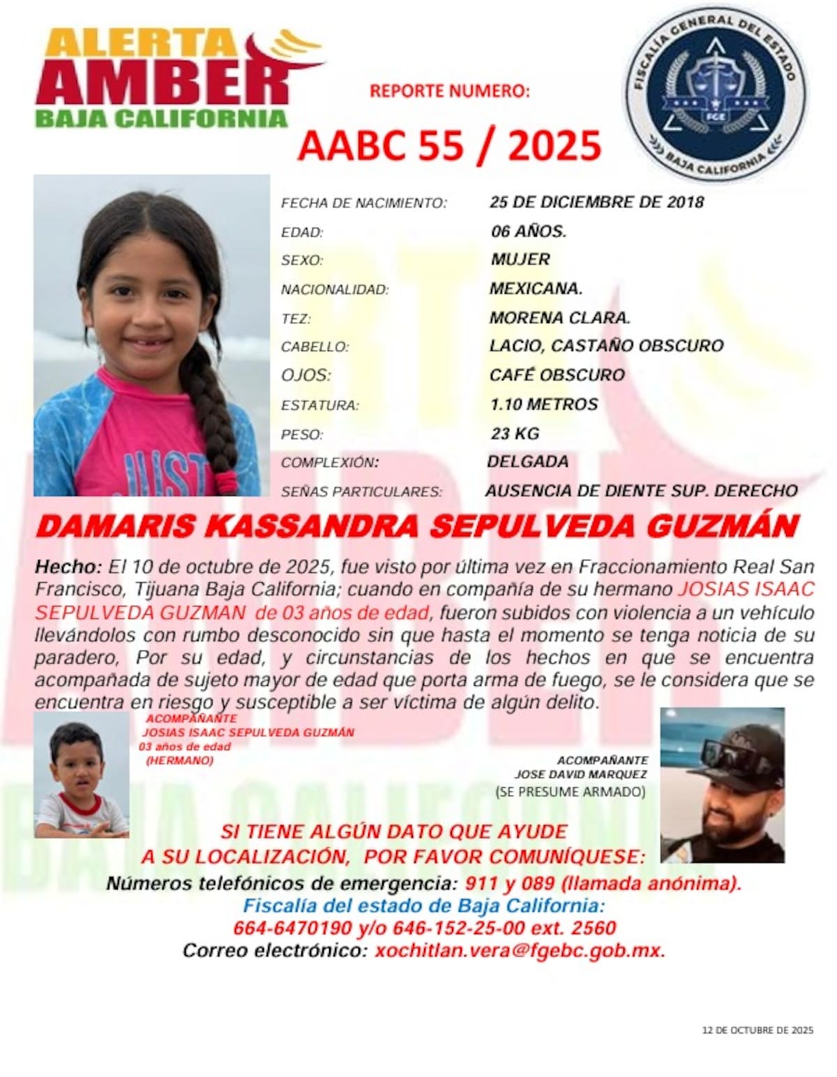 Fueron vistos por última vez el 10 de octubre de 2025 en el fraccionamiento Real San Francisco, en Tijuana.
