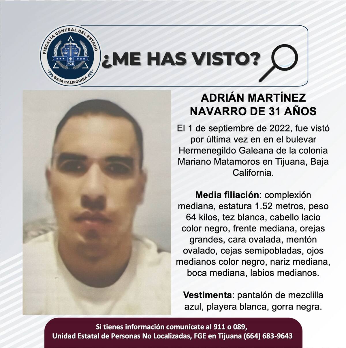 Fue visto por última vez el 1 de septiembre de 2022.