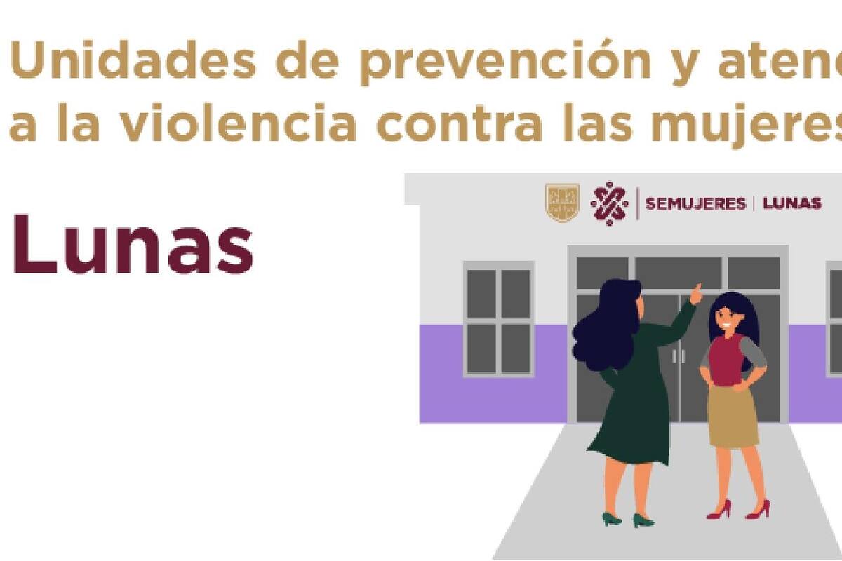 Lunas han atendido a 1371 mujeres en riesgo de feminicidio en la CDMX