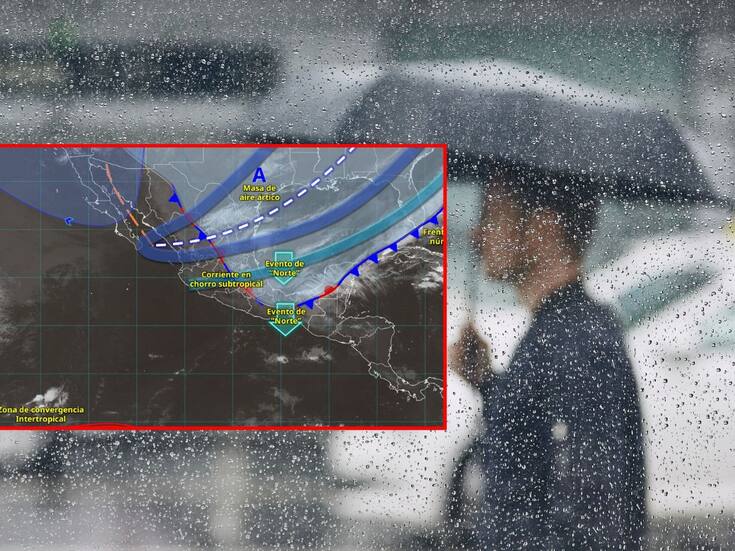 Clima hoy en México: alertan por lluvias torrenciales y evento de Norte intenso en estos estados