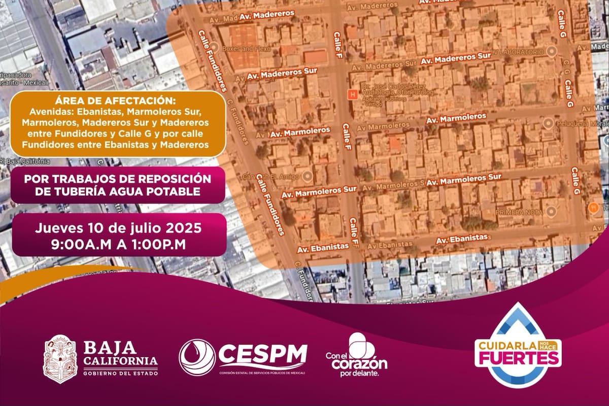 CESPM anuncia cierres temporales de agua potable y afectaciones viales en colonias de Mexicali