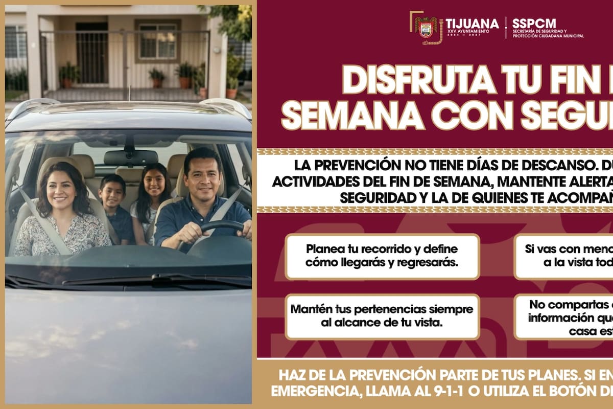 SSPCM emite recomendaciones para reforzar la seguridad familiar en Tijuana