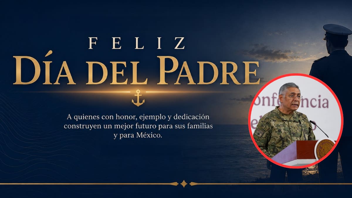 Secretario de Marina reconoce a padres de México y destaca a elementos navales que combinan servicio a la Patria con responsabilidad familiar