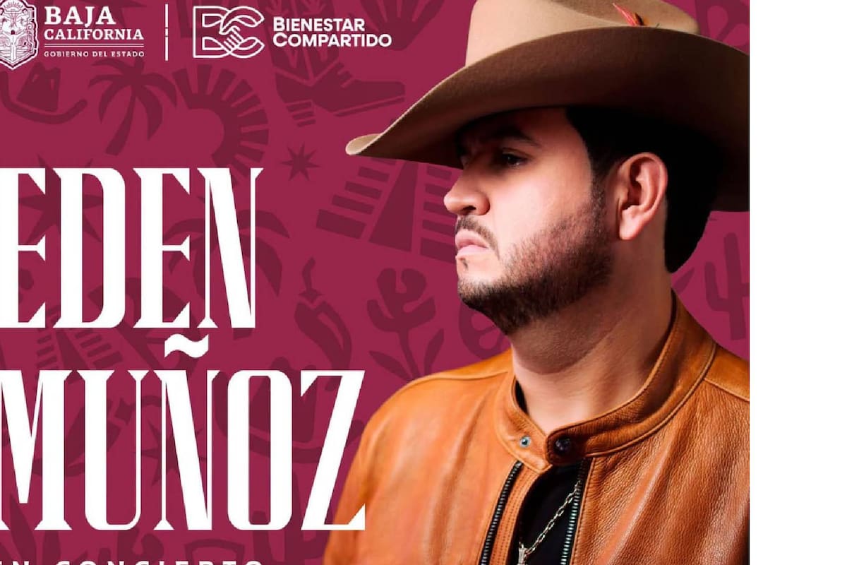 Edén Muñoz estará en las Fiestas Patrias 2026 en Mexicali