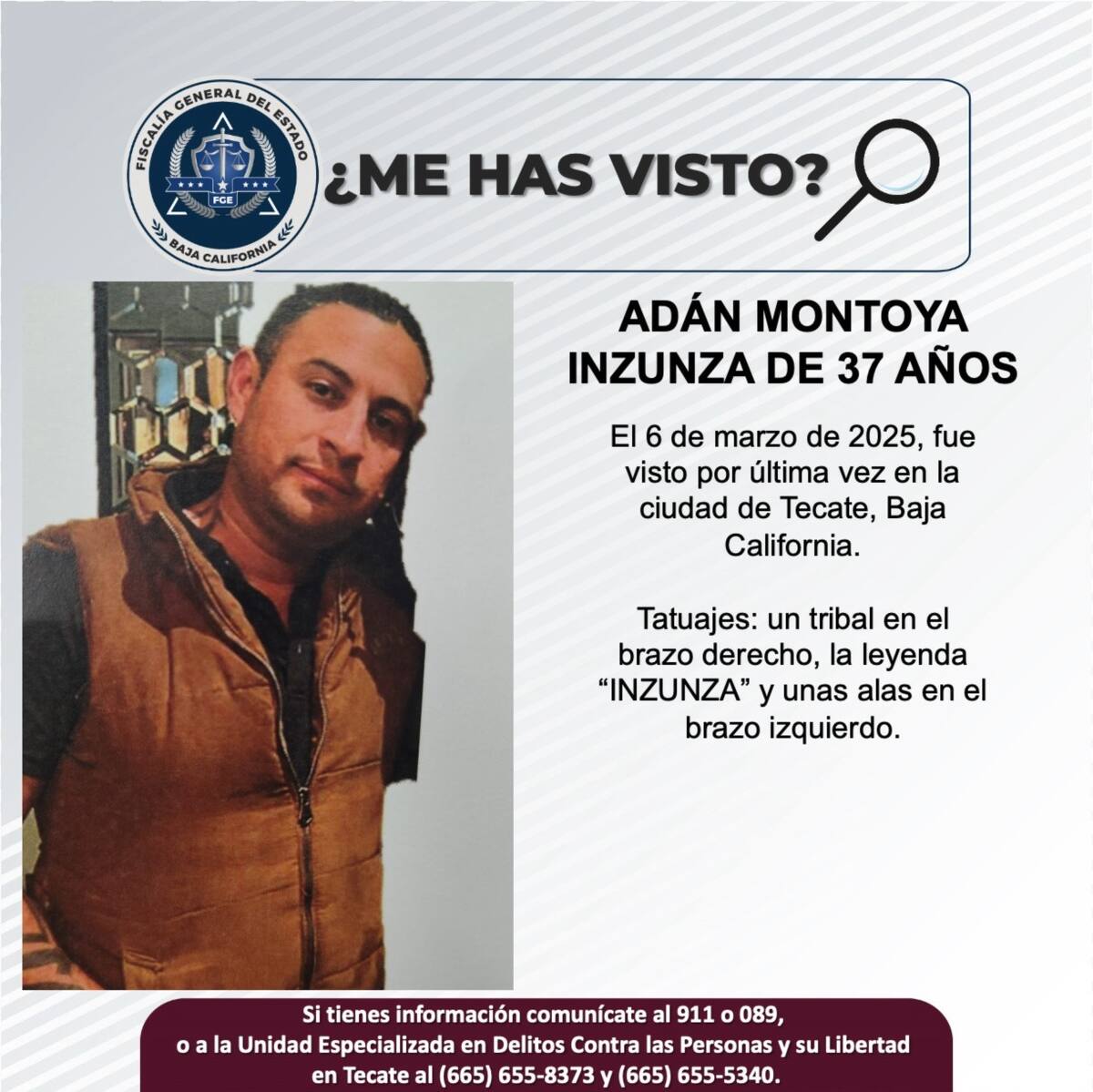 Adán Montoya Inzunza fue visto por última vez el 6 de marzo de 2025.