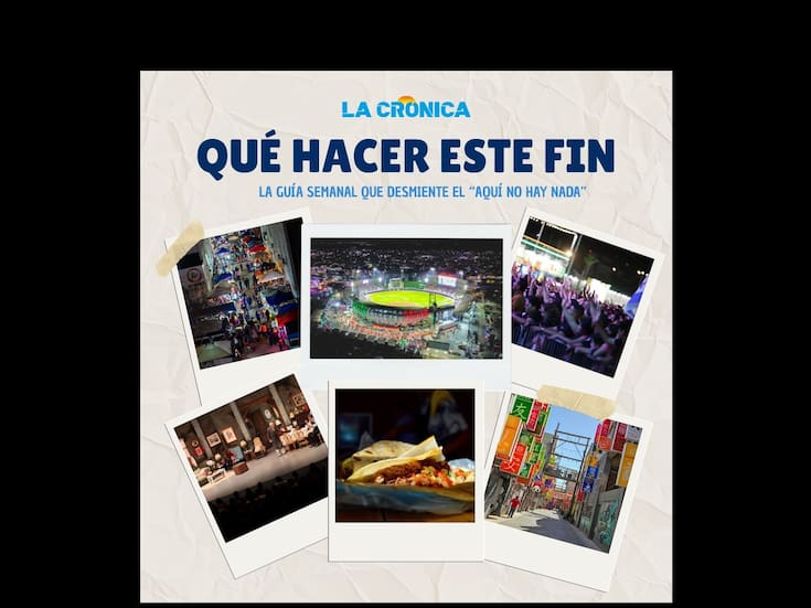 Tu agenda de eventos para el último fin de semana del 2025 en Mexicali