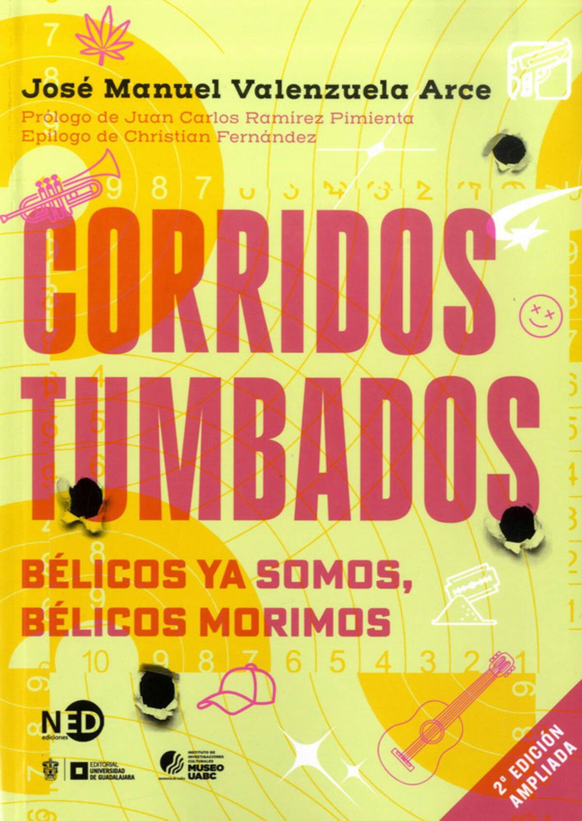 En su obra “Corridos tumbados, bélicos ya somos, bélicos morimos”, José Manuel Valenzuela acentúa los cambios sociales e influencia en la cultura mexicana.