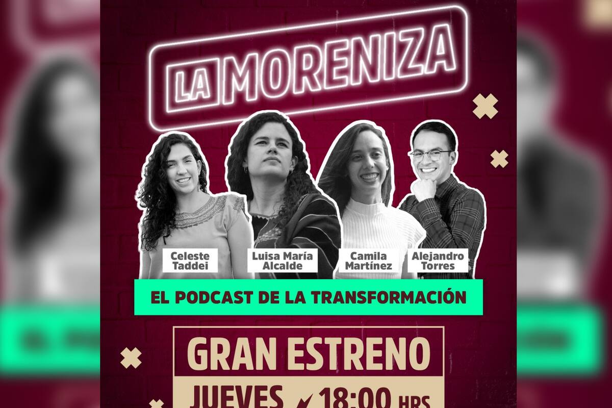 Luisa María Alcalde anuncia “La Moreniza”, podcast de la 4T, ¿cuándo empieza y dónde verlo?