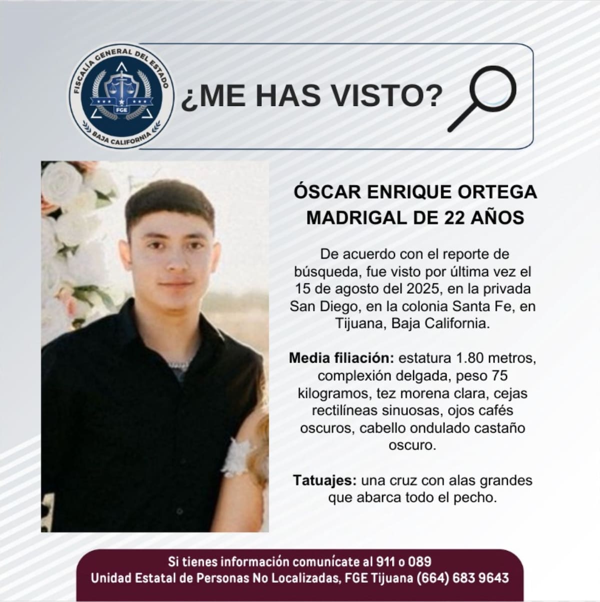 Fue visto por última vez el 15 de agosto de 2025.