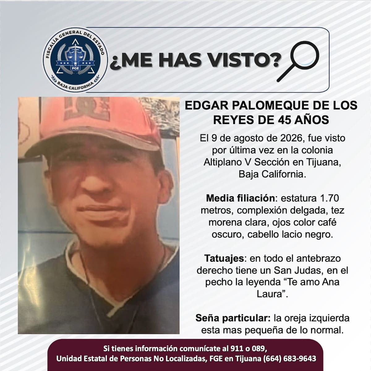Fue visto por última ves el 9 de agosto de 2026.