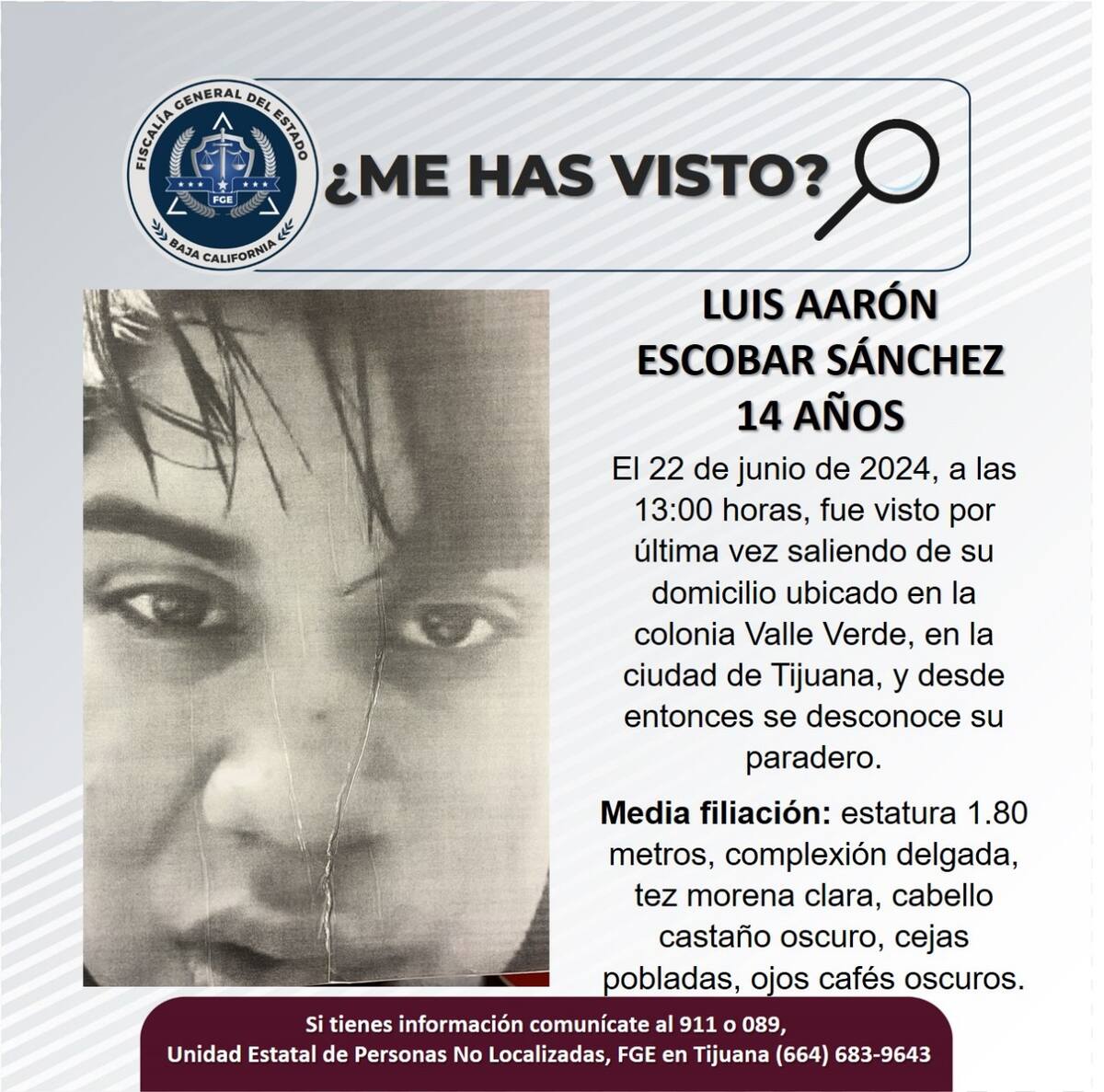 El pasado 22 de junio fue visto por última vez saliendo de su domicilio en la colonia Valle Verde.