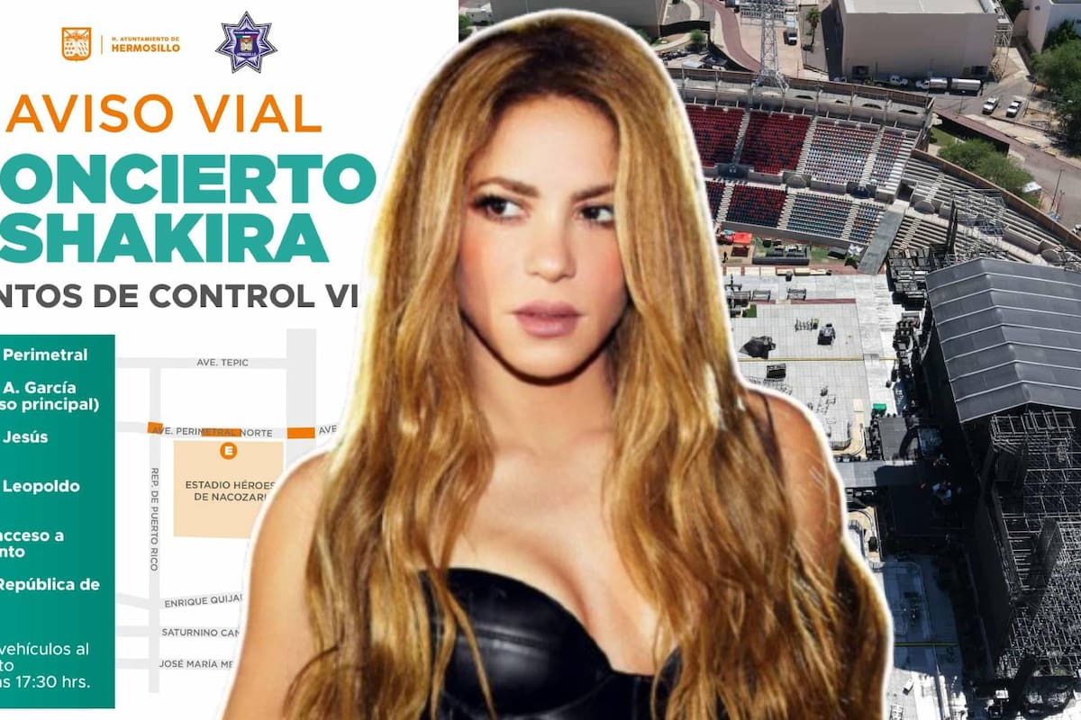 Aviso vial por concierto Shakira en Hermosillo; estas serán las rutas alternas cerca del CUM