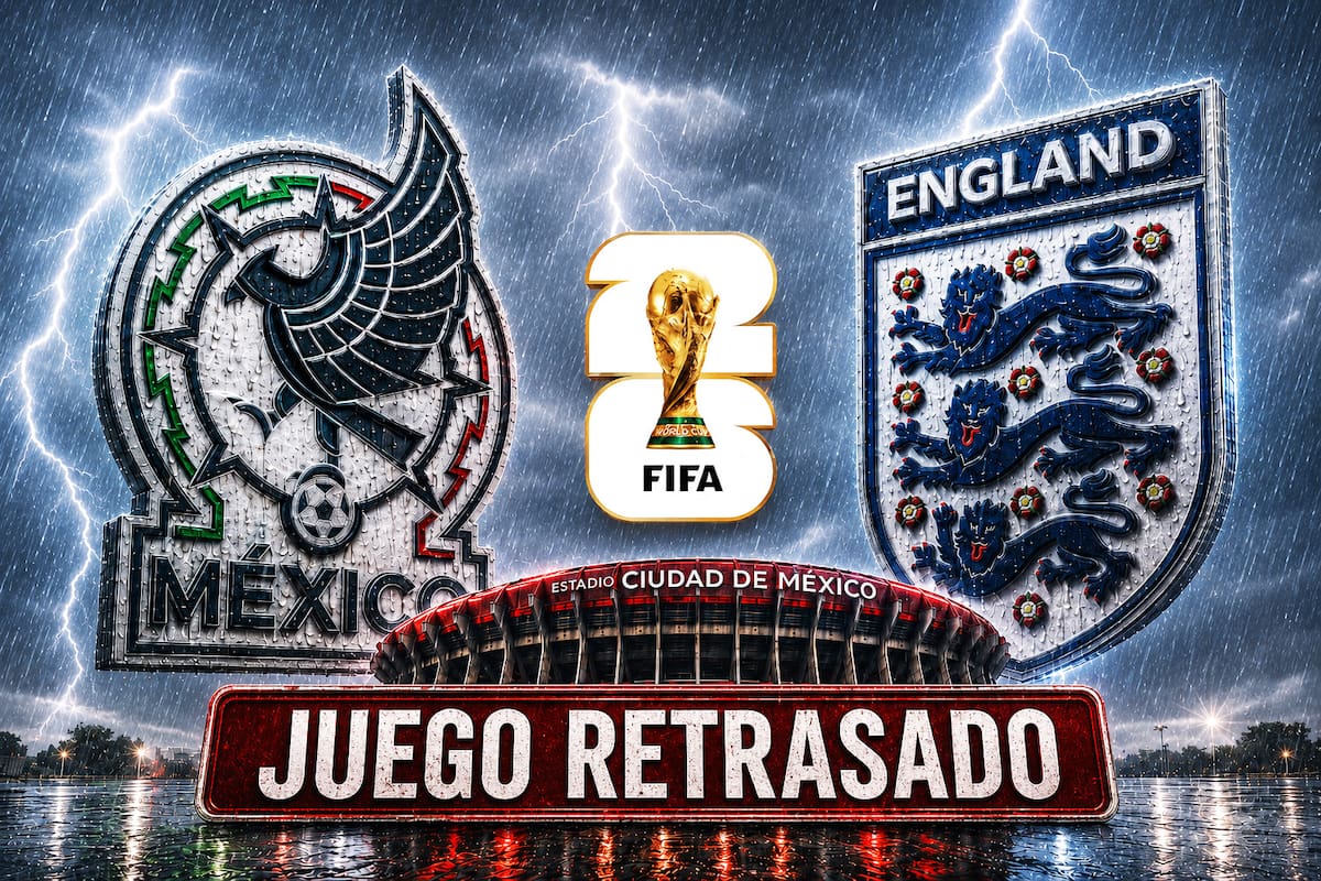 México vs Inglaterra se retrasa una hora por tormenta; la Selección confirma nuevo horario