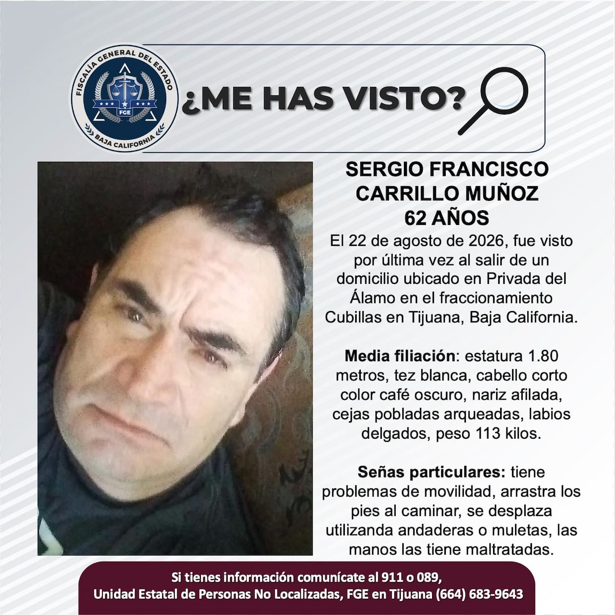 Fue visto por última vez el 4 de agosto de 2026.