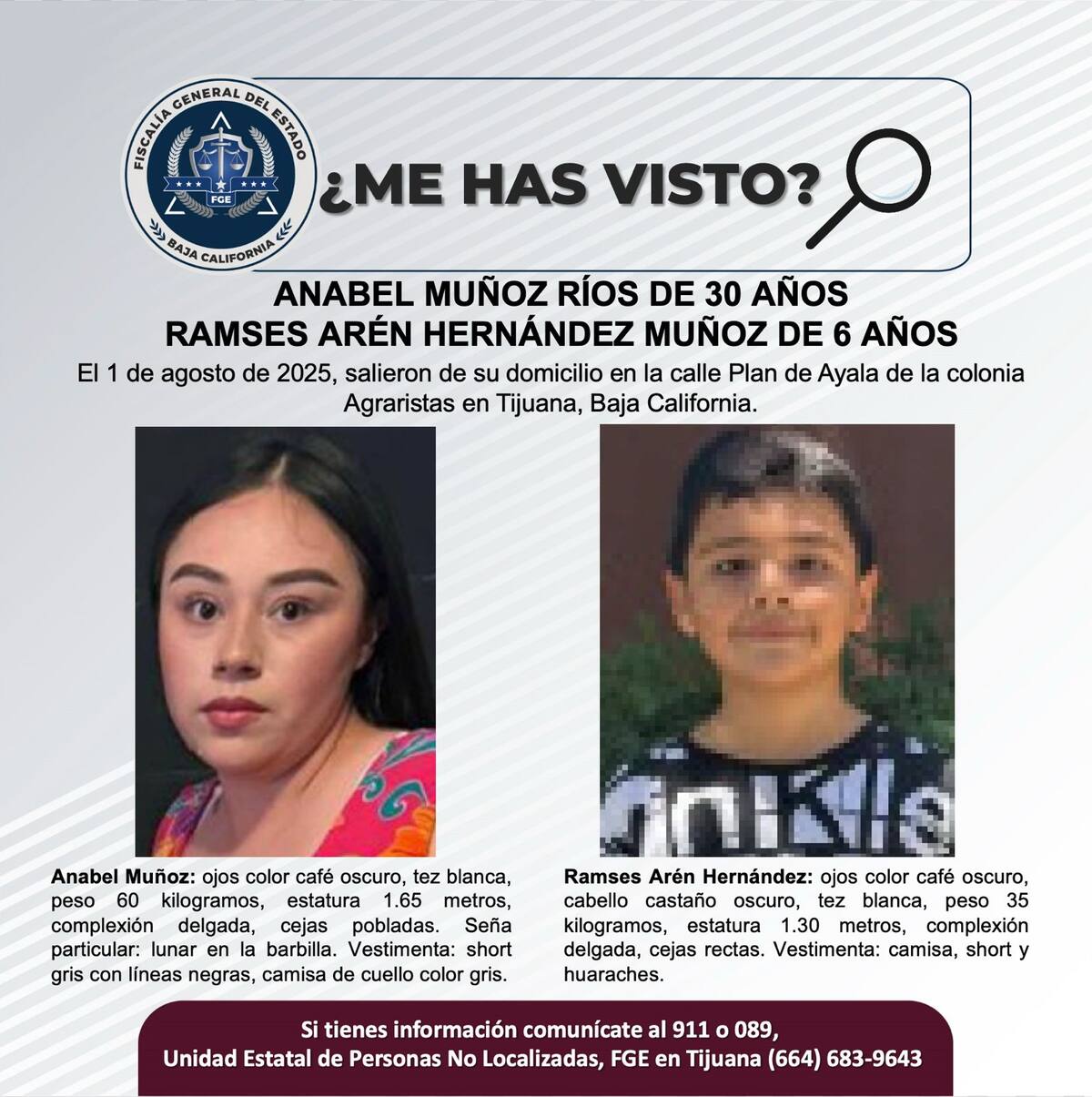 Fueron vistos por última vez el 1 de agosto de 2025.