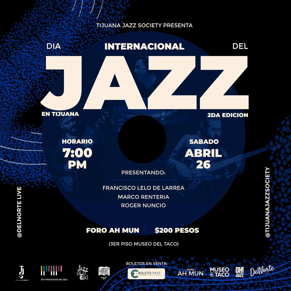 La Tijuana Jazz Society celebrará el Día Internacional del Jazz con una serie de eventos.