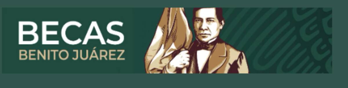 Becas Benito Juárez.